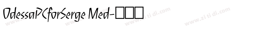 OdessaPCforSerge Med字体转换